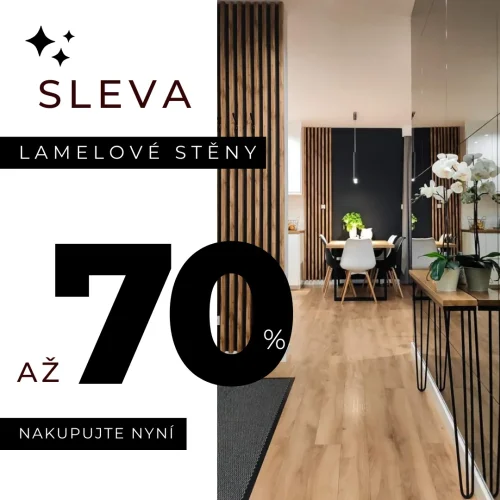 Sleva až 70 % na lamelové stěny!